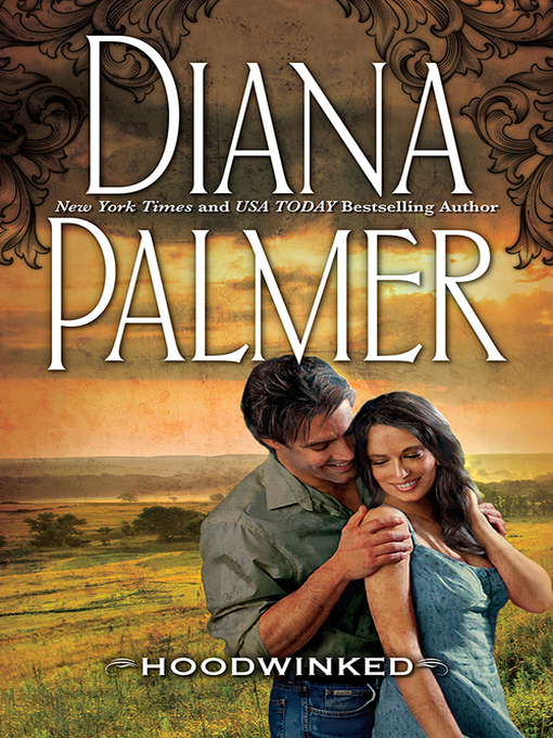 Title details for Hoodwinked by Diana Palmer - Available